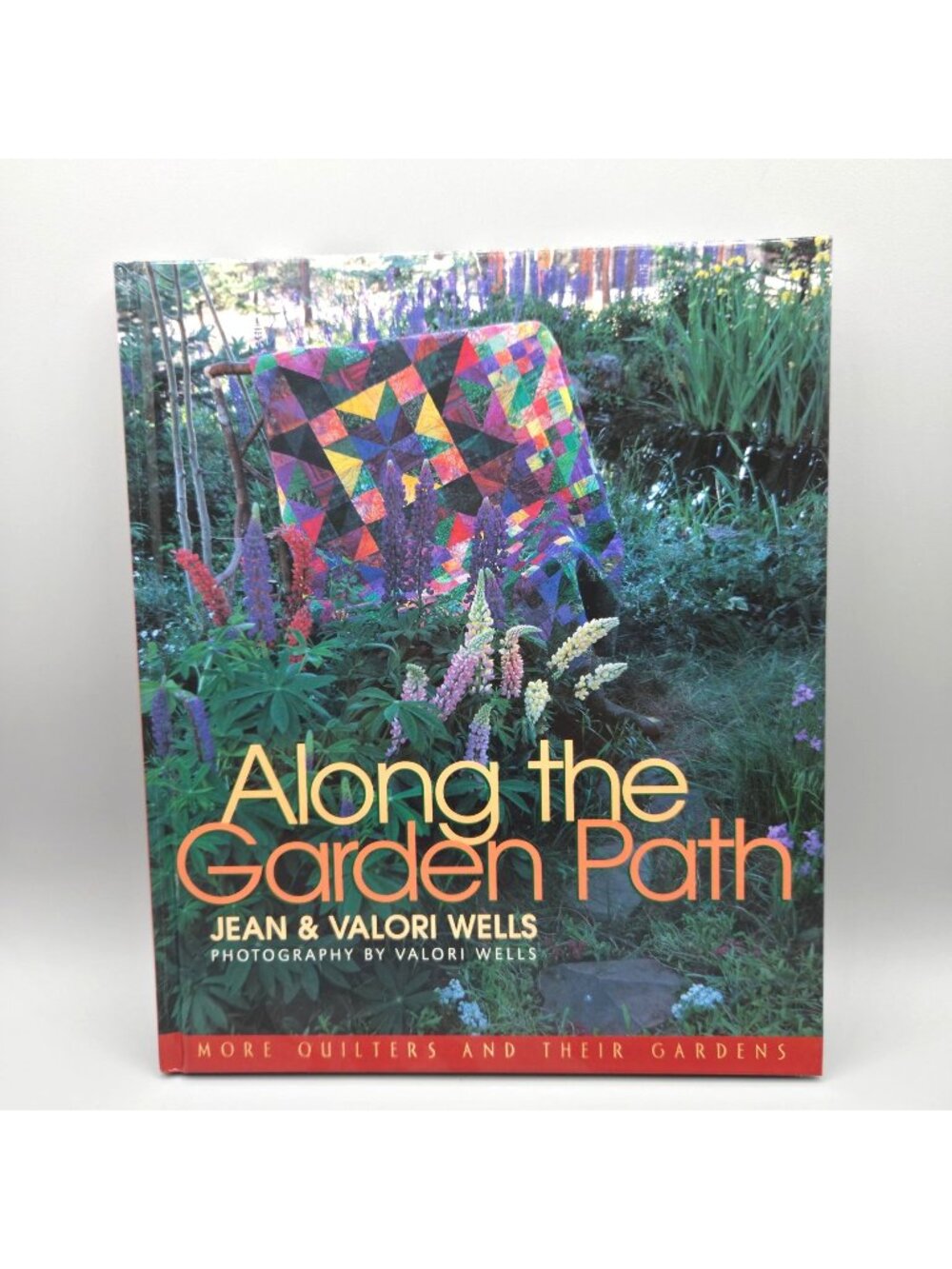 Along The Garden Path Quilting Book Hardcover By Jean & Valori Wells